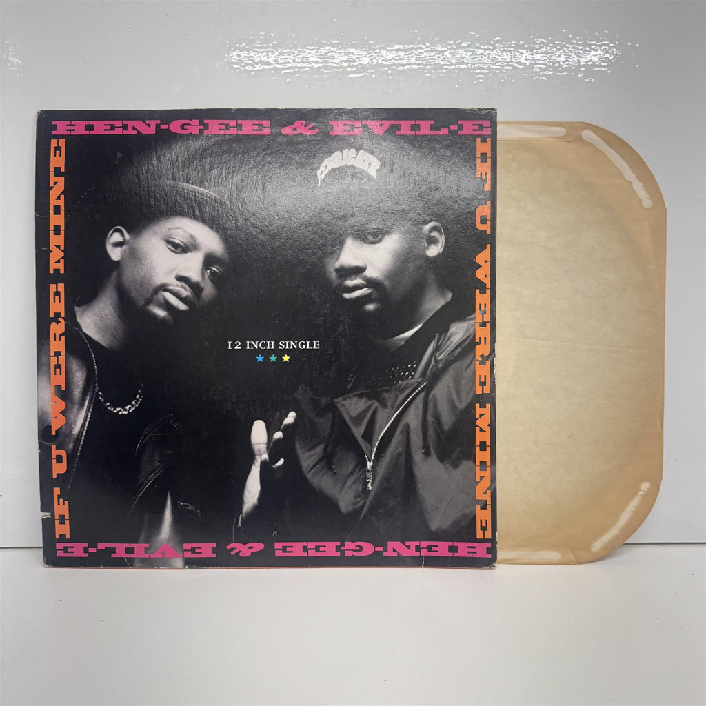 Hen-Gee & Evil-E - If U Were Mine 12" Vinyl Single