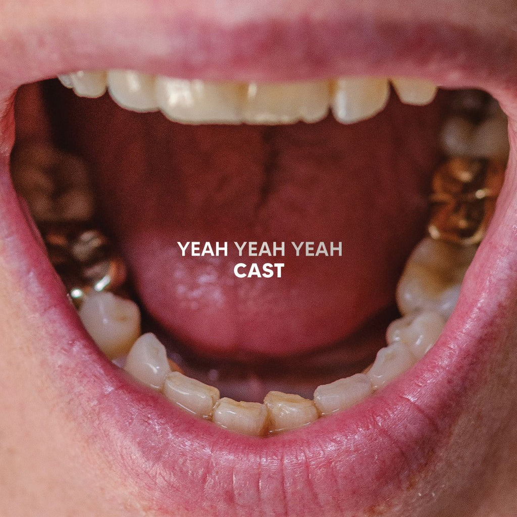Cast - Yeah Yeah Yeah
