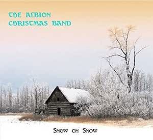The Albion Christmas Band - Snow On Snow CD
